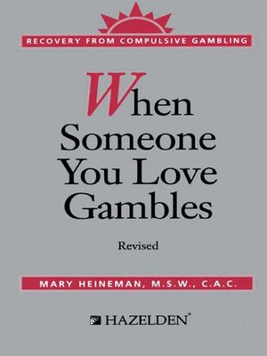 When Someone You Love Gambles - ebook